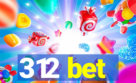 312 bet